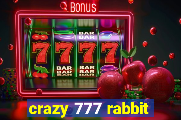 crazy 777 rabbit